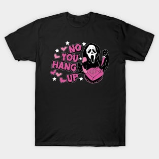 Copy of no you hang up cute ghost monster T-Shirt